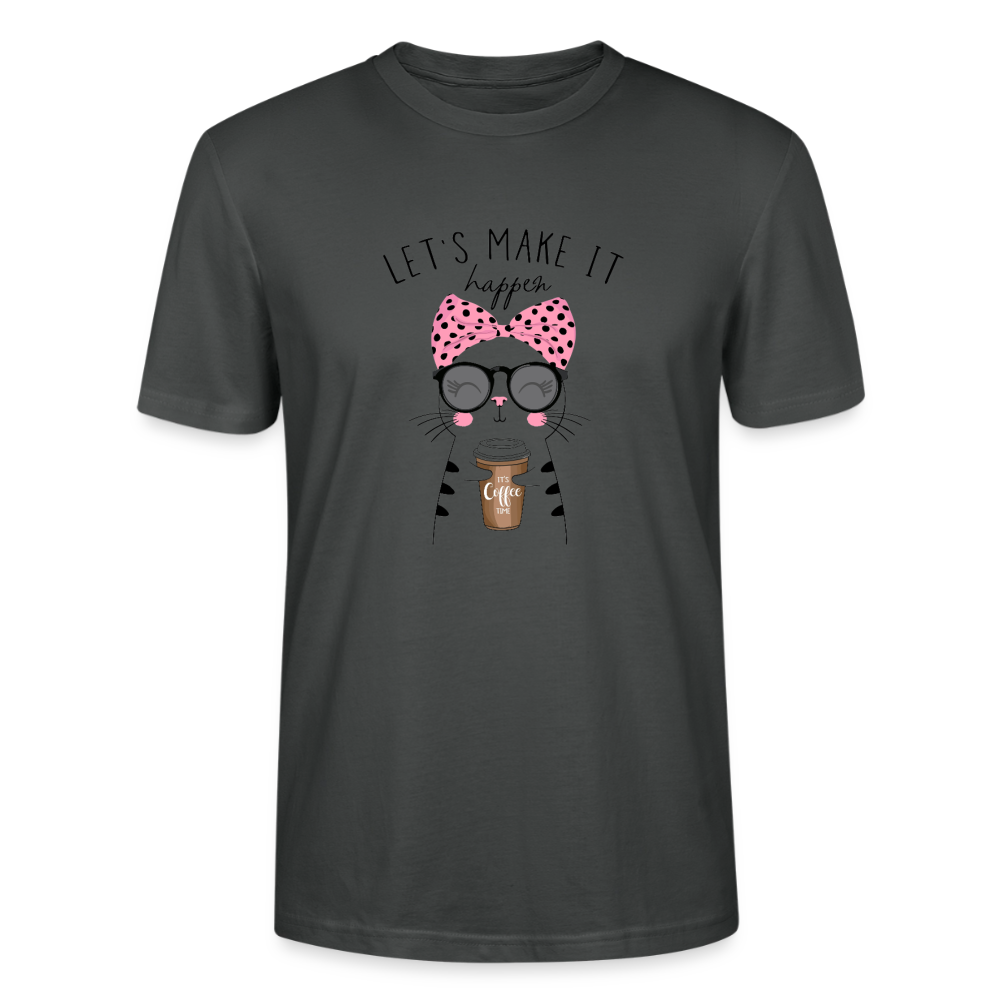 Lets`s Make it Happen T-Shirt - Anthrazit