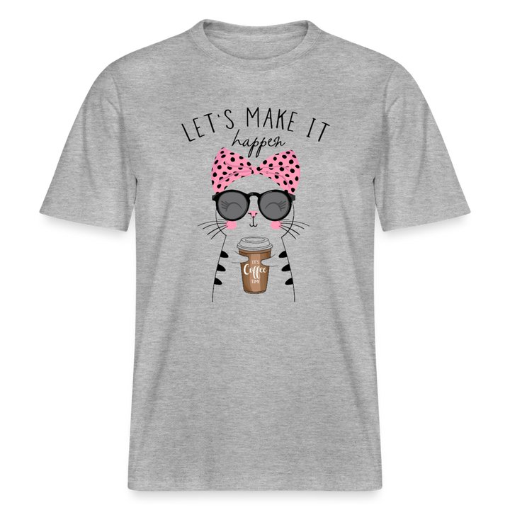 Lets Make it happen T-Shirt - Grau meliert