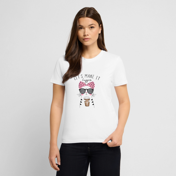 Lets`s Make it Happen T-Shirt - Weiß